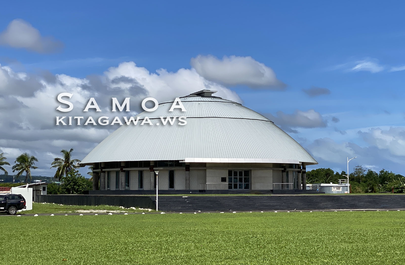 サモア独立国国会議事堂 Parliament of Samoa